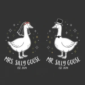 Silly Goose Couple Shirts - Funny Matching Wedding Anniversary T-Shirts
