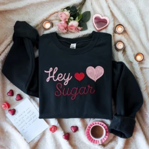 Hey Sugar Sweatshirt - Cute Heart Valentine's Day Crewneck