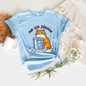 No Ice Please Grumpy Cat T-Shirt - Funny Relatable Cat Lover Gift
